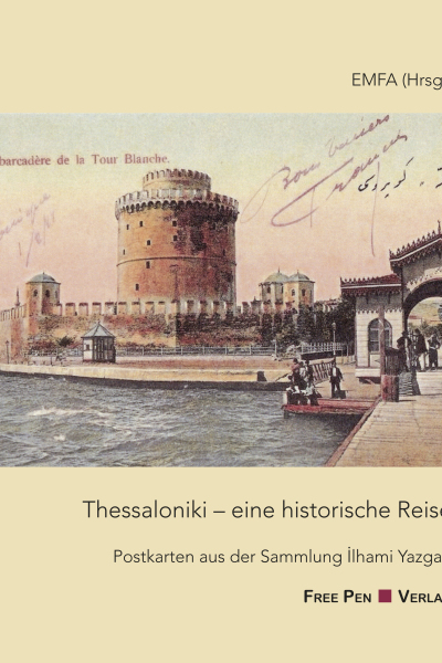 EMFA (Hrsg.) – Thessaloniki – eine historische Reise