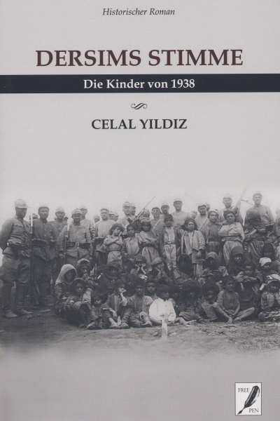 Celal Yildiz, Dersims Stimme. Die Kinder von 1938